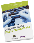 <strong>*Etalonnage suivant le VIM 3</strong><br /> Application du nouveau concept